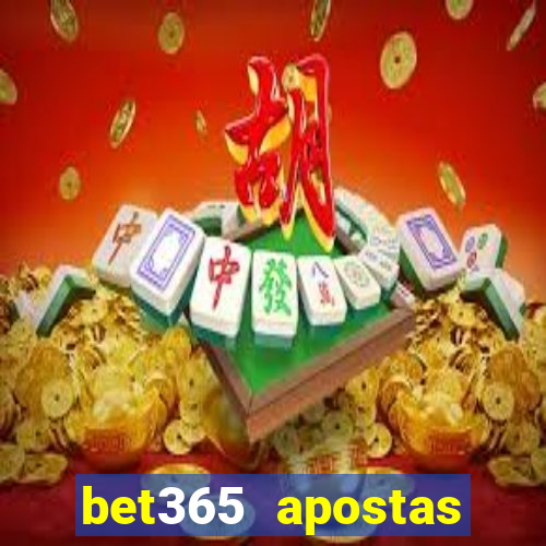 bet365 apostas online futebol