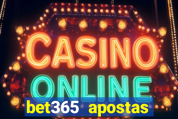 bet365 apostas online futebol