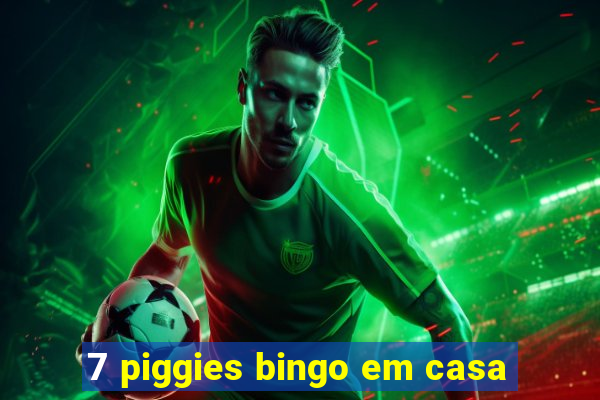 7 piggies bingo em casa