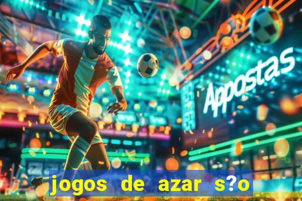 jogos de azar s?o legais no brasil