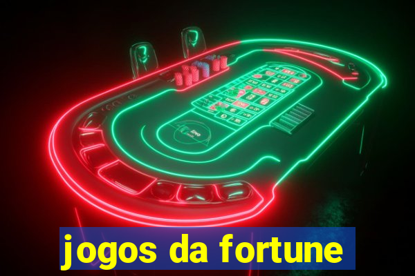 jogos da fortune