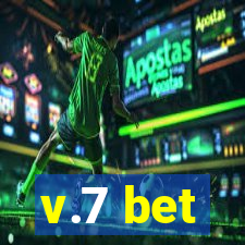 v.7 bet