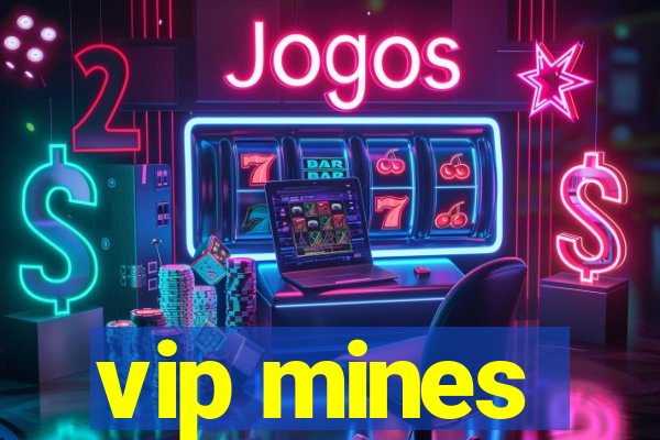 vip mines