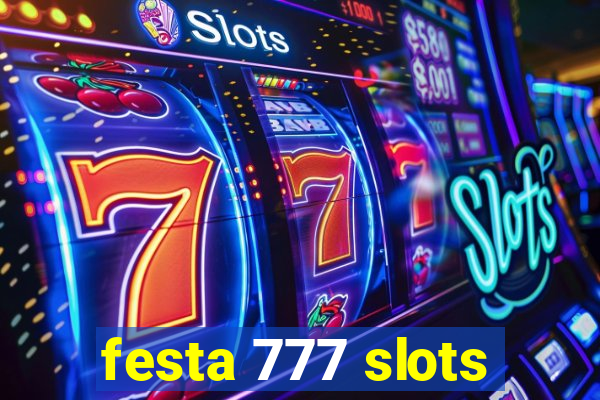 festa 777 slots