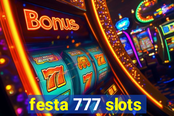 festa 777 slots