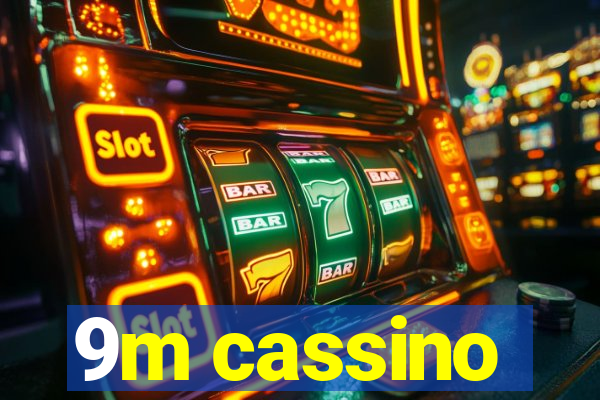 9m cassino