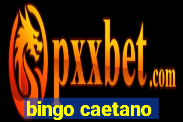 bingo caetano