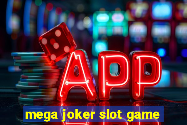 mega joker slot game