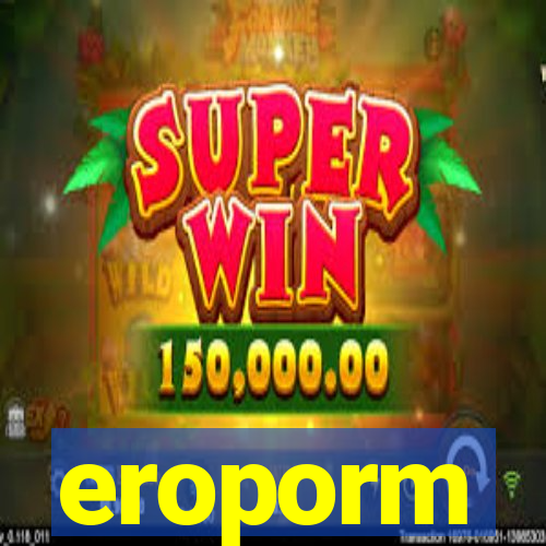 eroporm