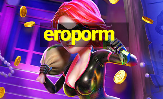 eroporm