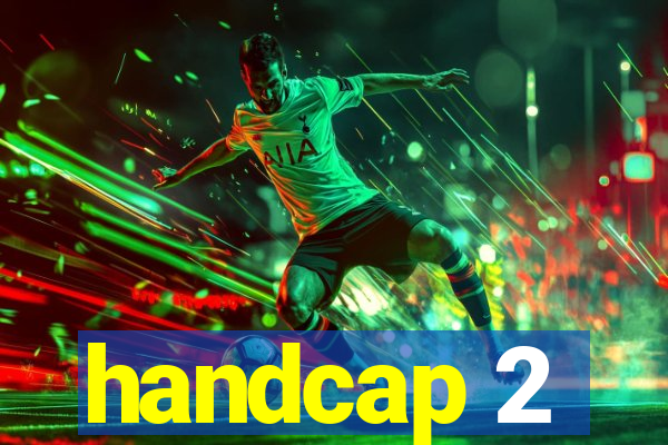 handcap 2