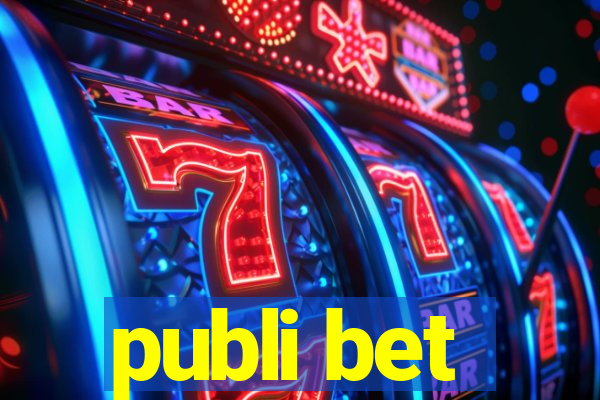 publi bet