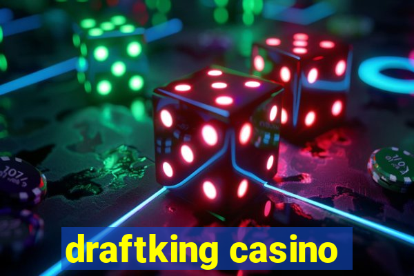 draftking casino