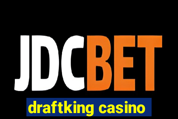 draftking casino