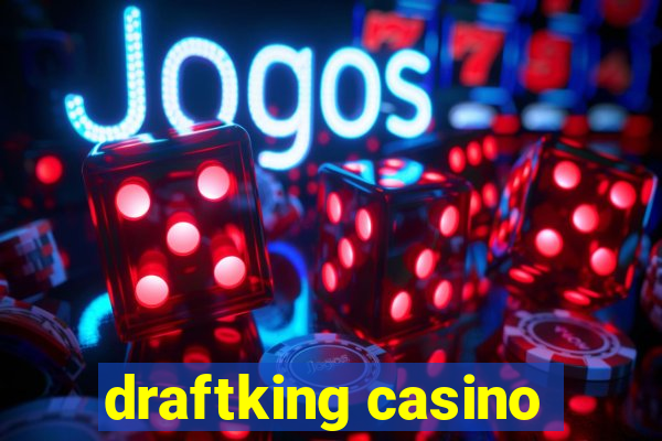 draftking casino