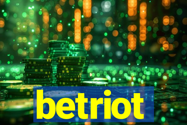 betriot