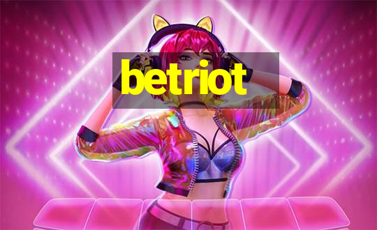 betriot