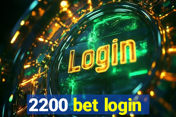 2200 bet login