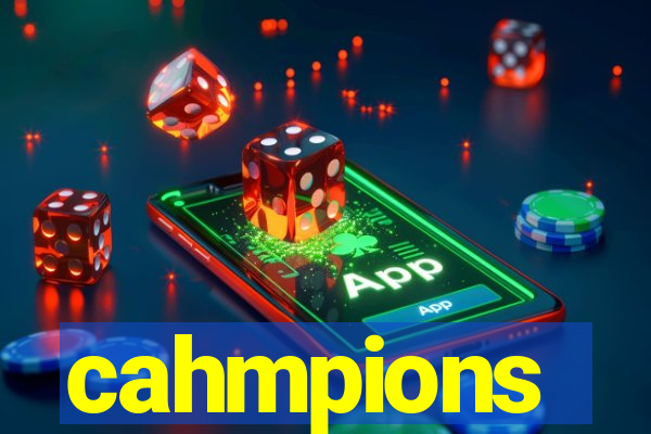 cahmpions