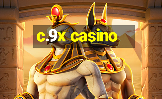 c.9x casino