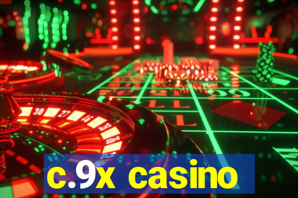 c.9x casino