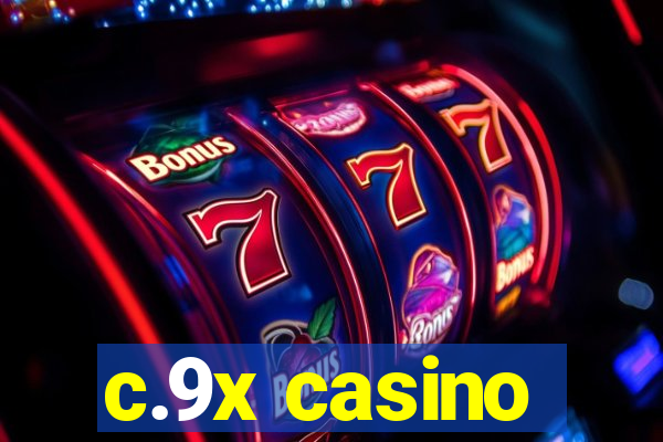 c.9x casino