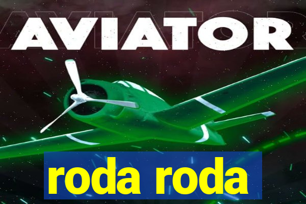 roda roda