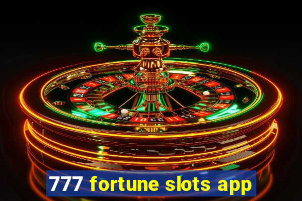 777 fortune slots app