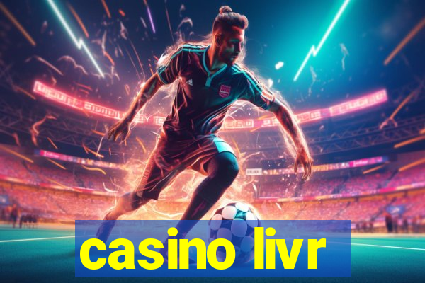 casino livr