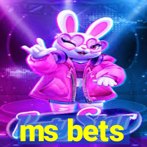 ms bets