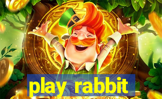 play rabbit