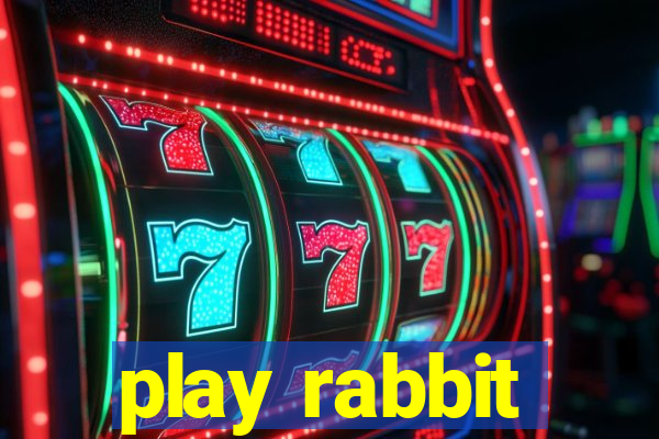 play rabbit