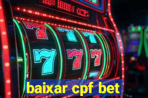 baixar cpf bet