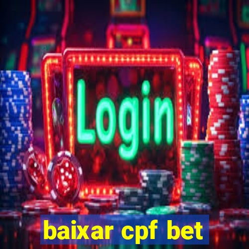 baixar cpf bet