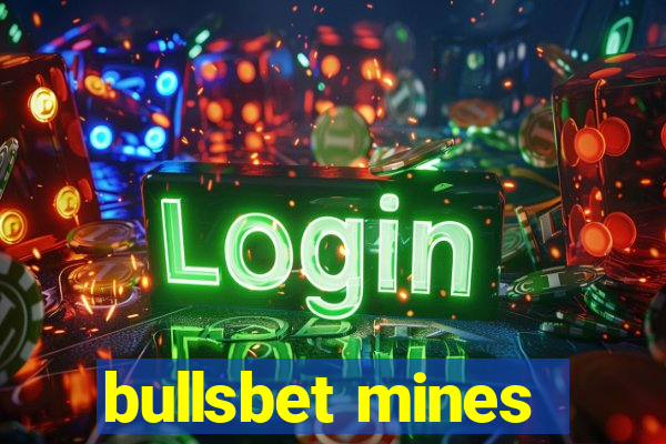 bullsbet mines