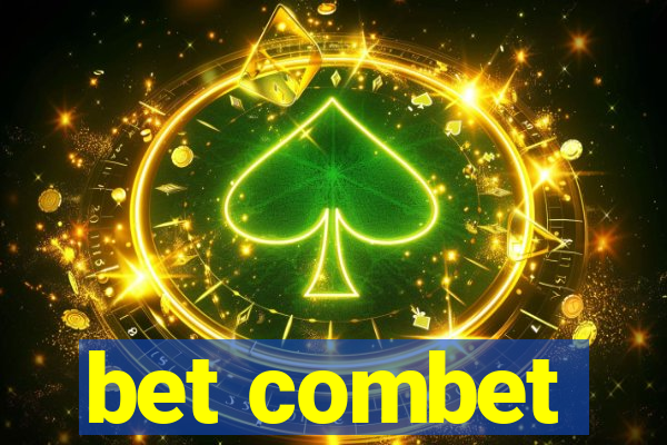 bet combet