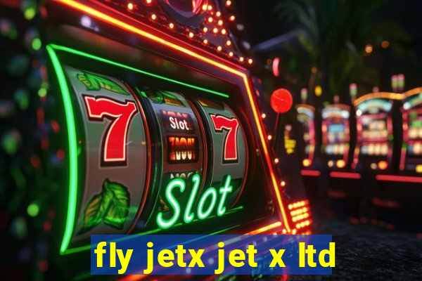 fly jetx jet x ltd