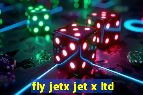 fly jetx jet x ltd