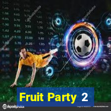 Fruit Party 2