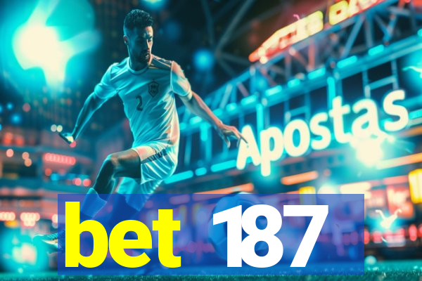 bet 187