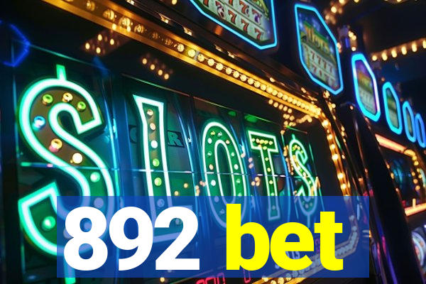 892 bet