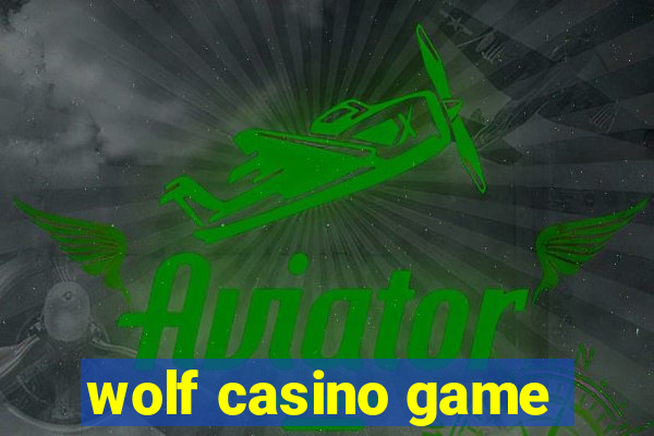 wolf casino game