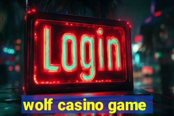 wolf casino game