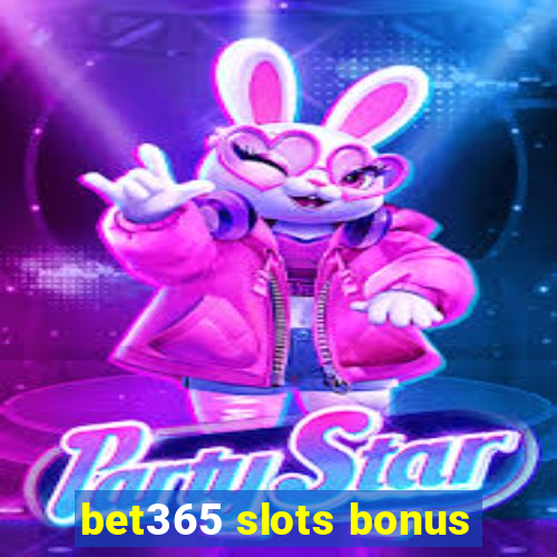 bet365 slots bonus