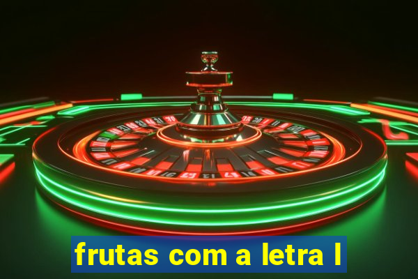 frutas com a letra l