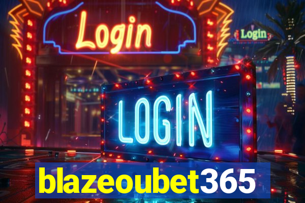 blazeoubet365