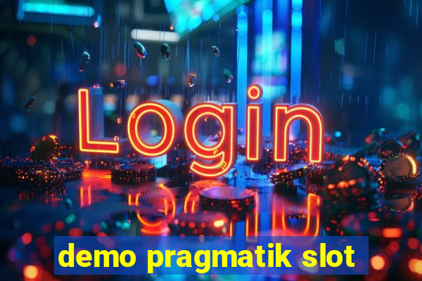 demo pragmatik slot