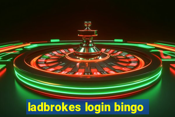 ladbrokes login bingo