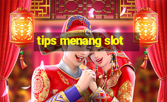 tips menang slot