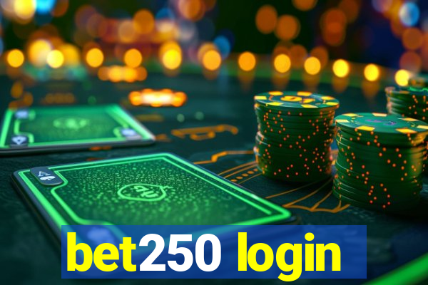 bet250 login